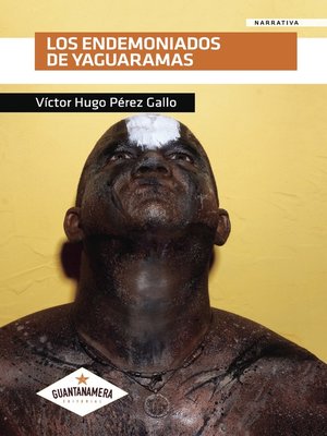cover image of Los Endemoniados de Yaguaramas